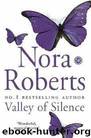 Circle 03 - Valley Of Silence by Nora Roberts