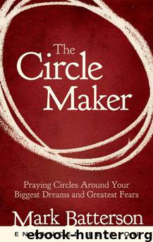 Circle Maker (Enhanced Edition) by Mark Batterson