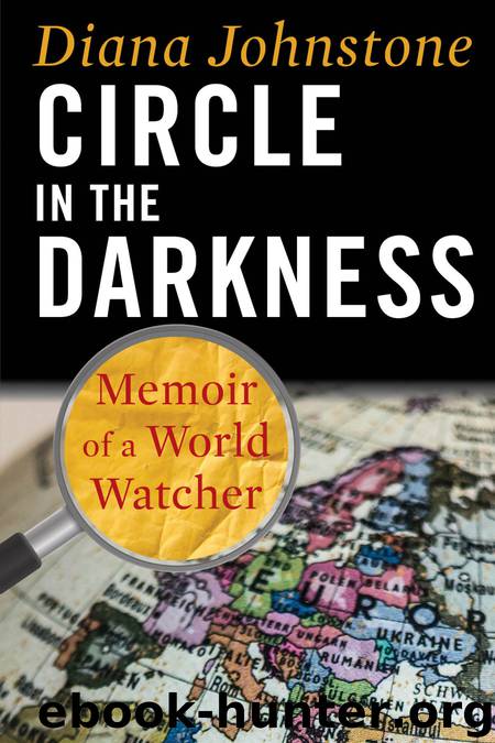 Circle in the Darkness by Diana Johnstone