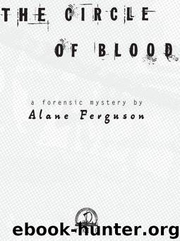 Circle of Blood (Forensic Mystery) by Ferguson Alane