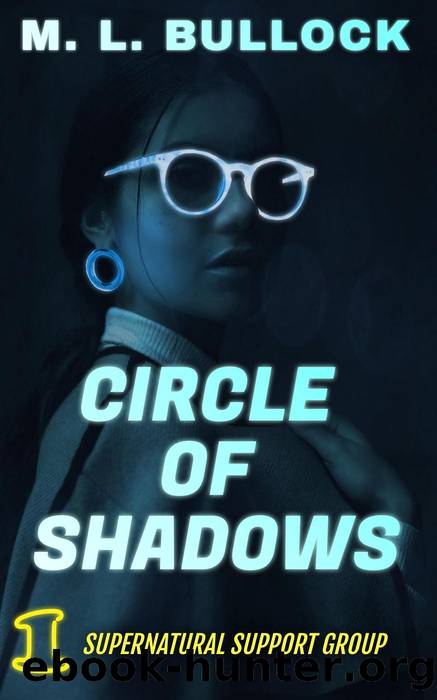 Circle of Shadows by M.L. Bullock