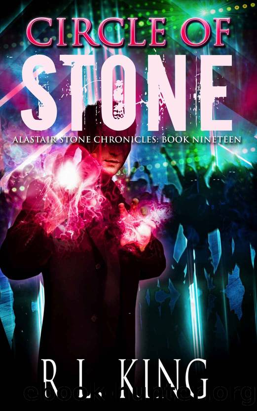 Circle of Stone: An Alastair Stone Urban Fantasy Novel (Alastair Stone Chronicles Book 19) by R. L. King
