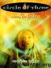 Circle of Three #6: Ring of Light by Bird Isobel