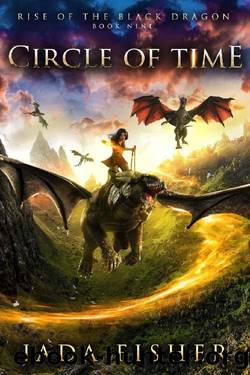 Circle of Time (Rise of the Black Dragon Book 9) by Jada Fisher