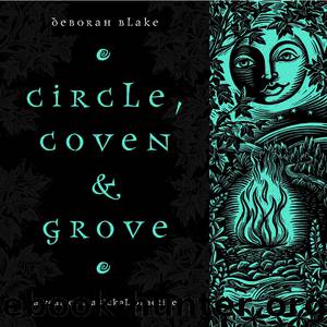 Circle, Coven & Grove by Deborah Blake