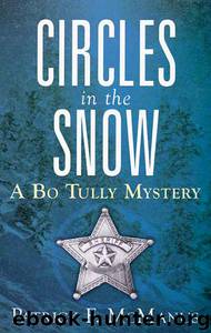Circles in the Snow A Bo Tully Mystery by Patrick F. McManus