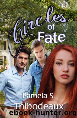 Circles of Fate by Pamela S Thibodeaux