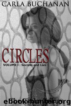 Circles the Trilogy (Secrets and Lies) by Buchanan Carla