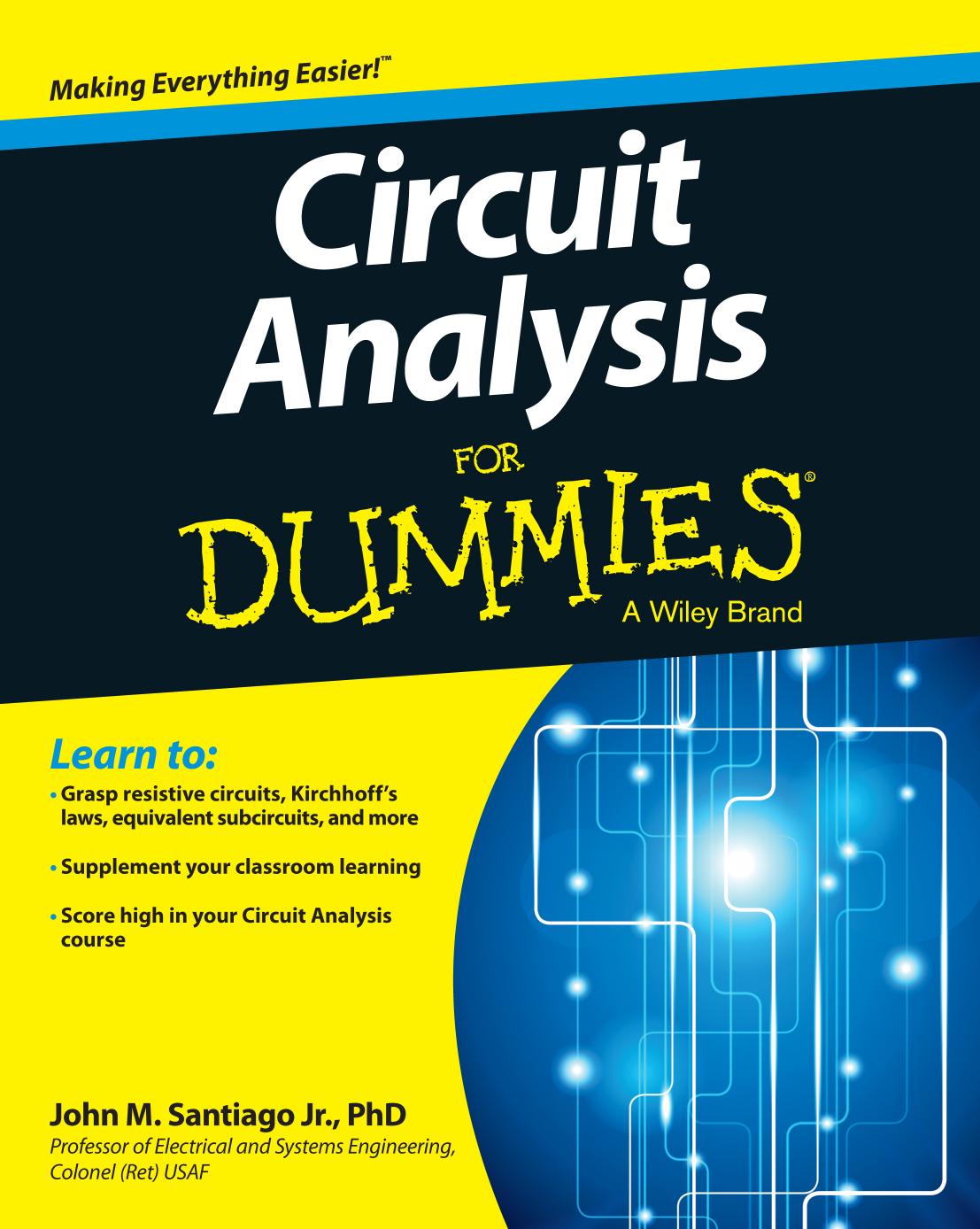 Circuit Analysis For Dummies by John Santiago