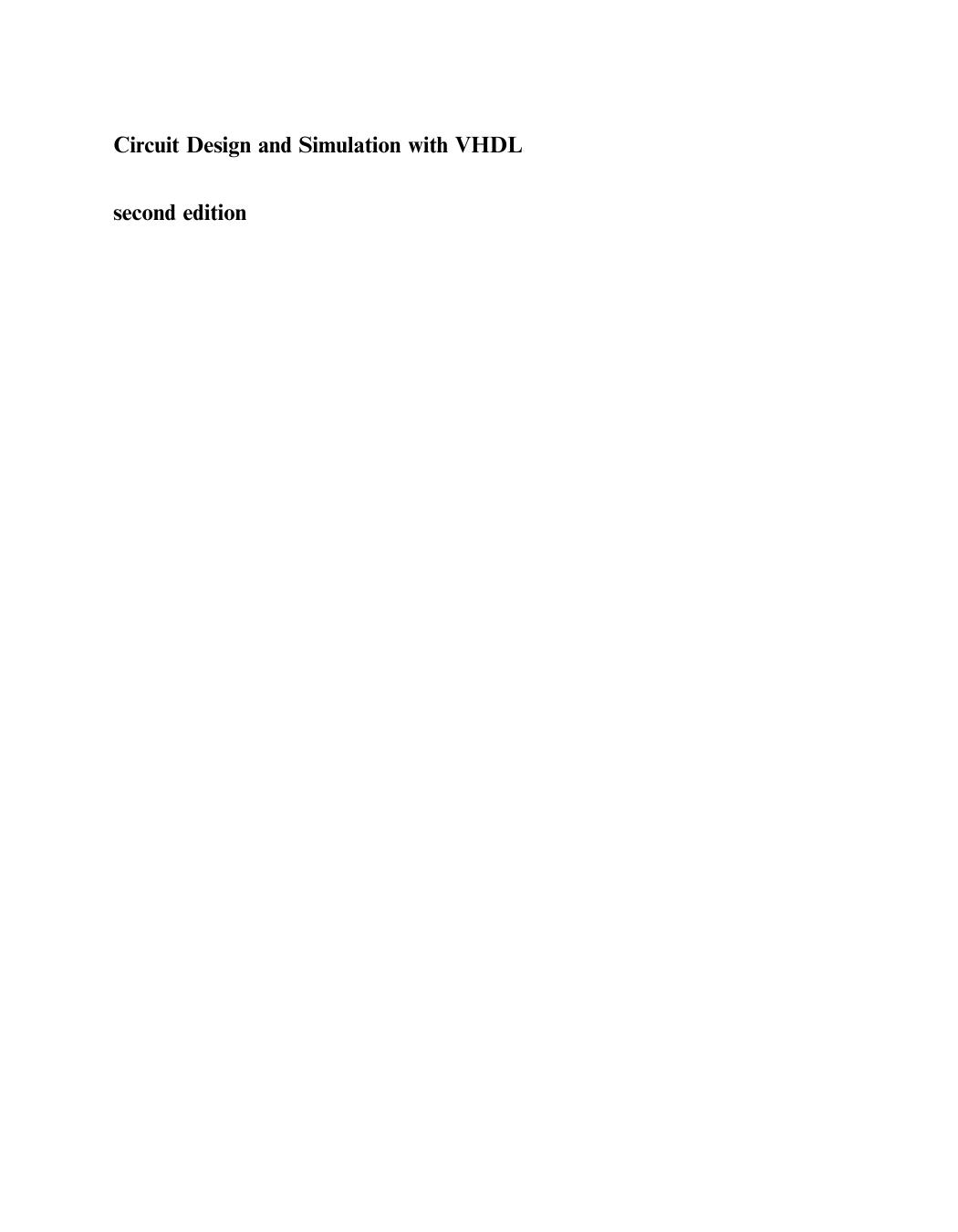 Circuit Design and Simulation With VHDL by Volnei A. Pedroni