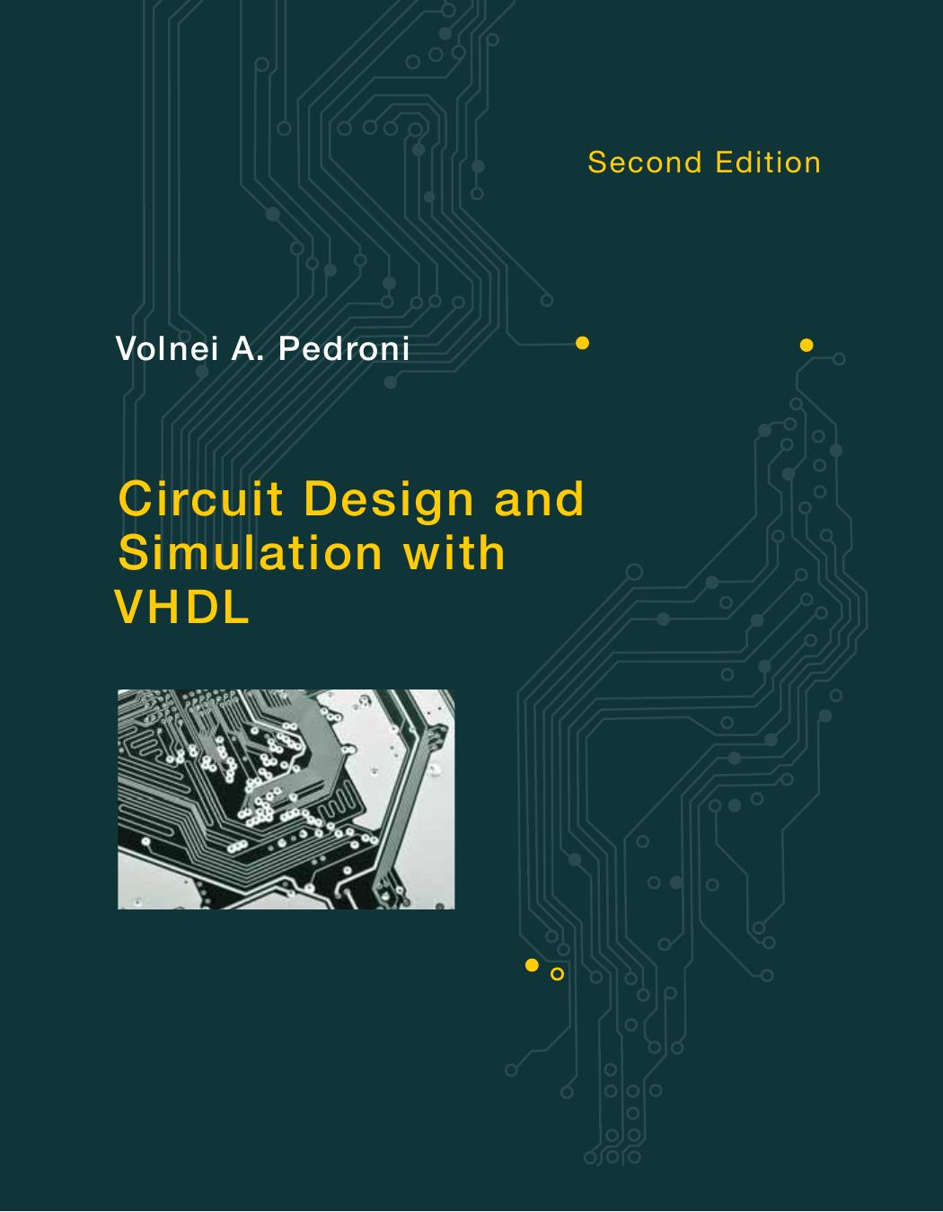 Circuit Design and Simulation with VHDL 2nd Edition by Volnei A. Pedroni