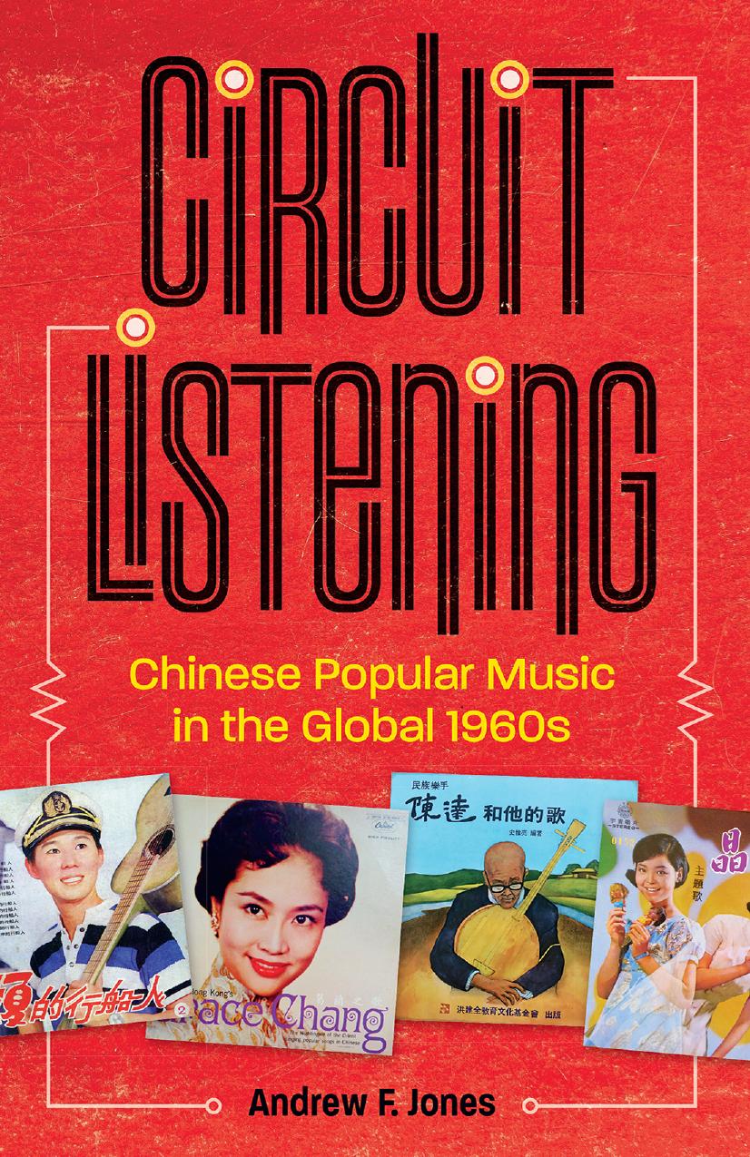 Circuit Listening: Chinese Popular Music in the Global 1960s by Andrew F. Jones