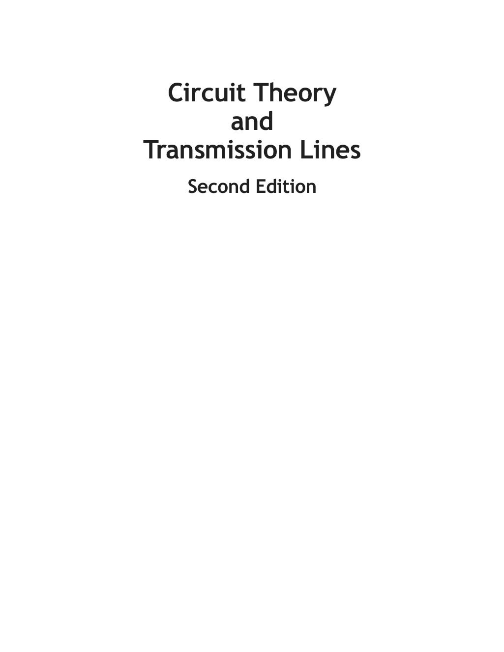 Circuit Theory and Transmission Lines, 2nd Edition by Unknow