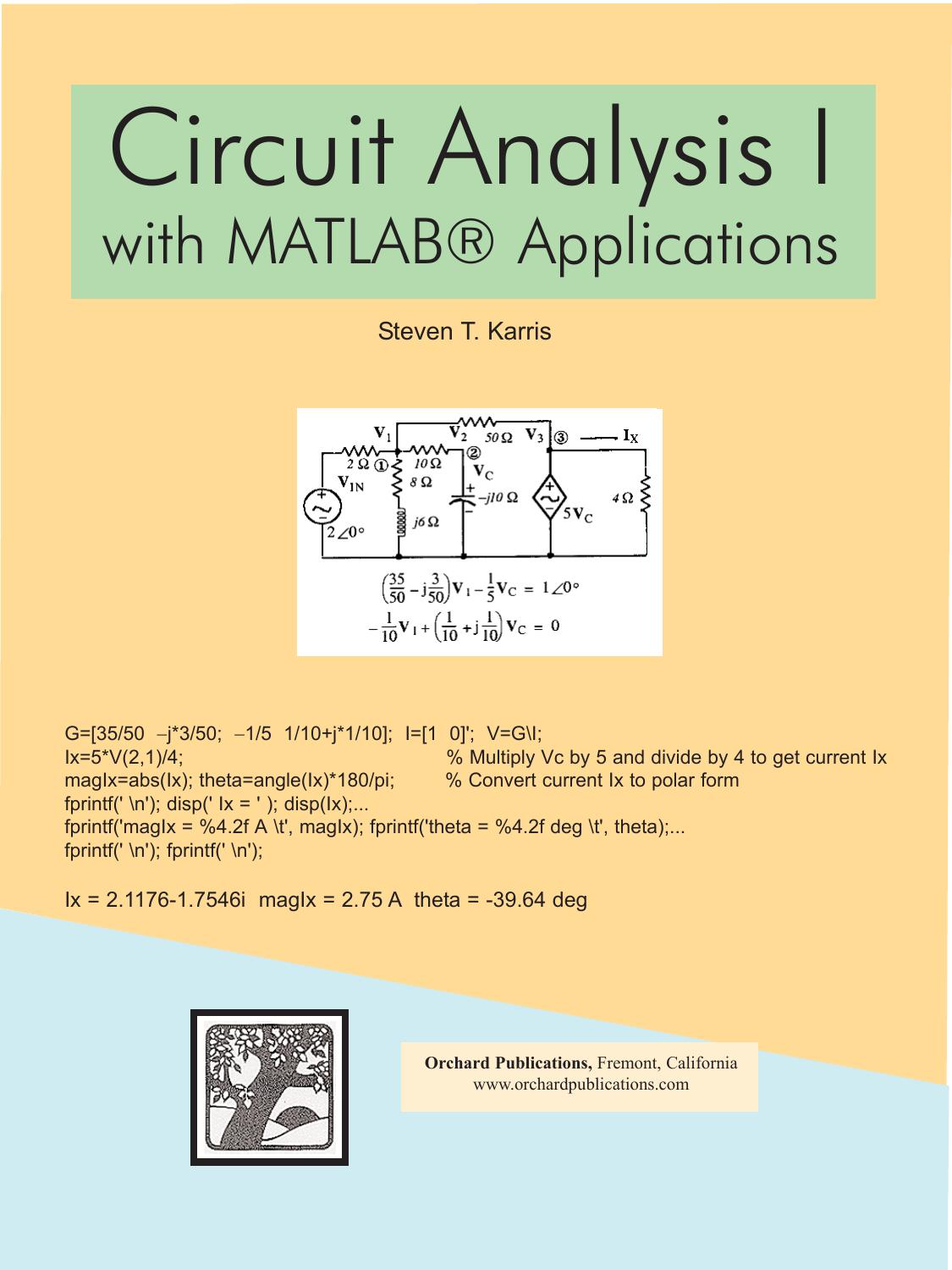 Circuit analysis I: with MATLAB applications by Steven T Karris ebrary Inc