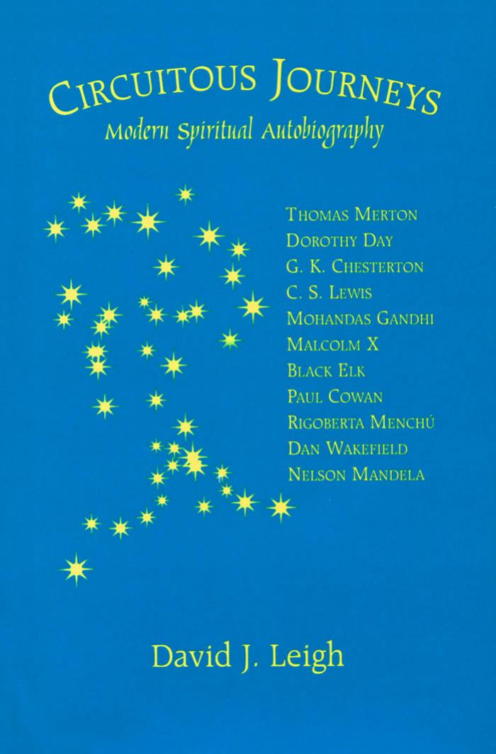 Circuitous Journeys: Modern Spiritual Autobiography by David J. Leigh
