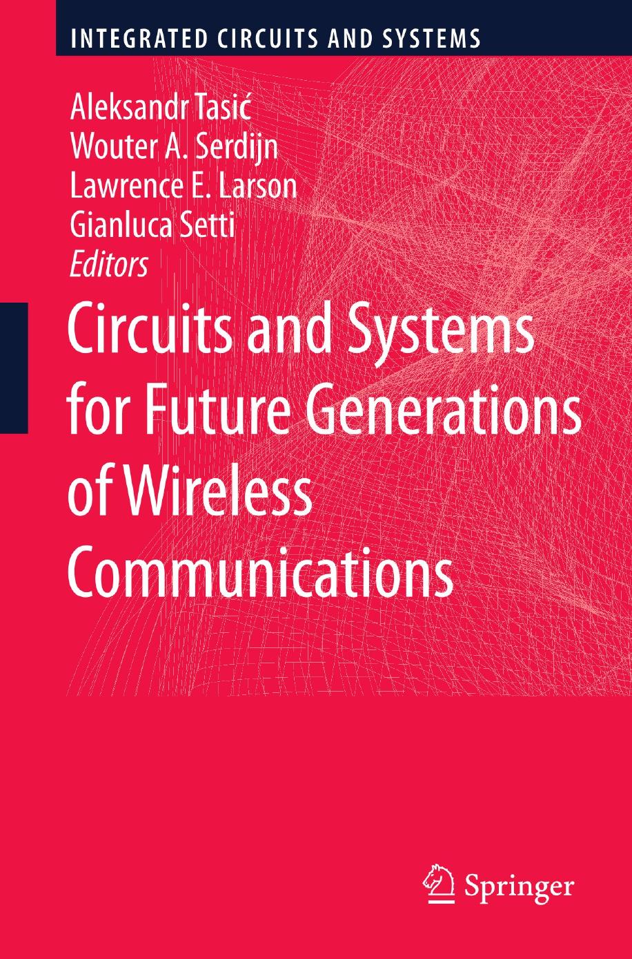 Circuits and Systems for Future Generations of Wireless Communications by Unknow