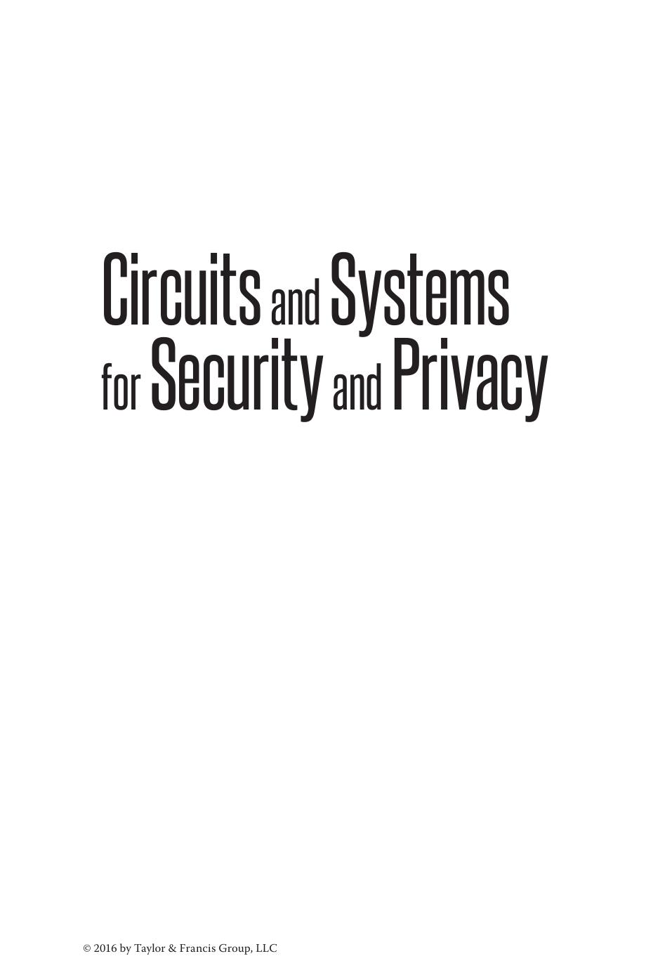 Circuits and systems for security and privacy by Iniewski Krzysztof; Sheikh Farhana; Sousa Leonel A