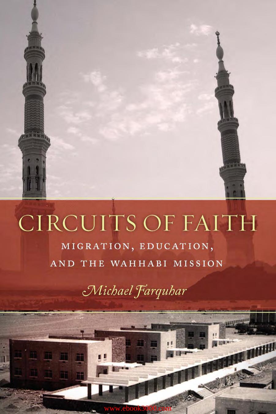 Circuits of Faith: Migration, Education, and the Wahhabi Mission by Unknow