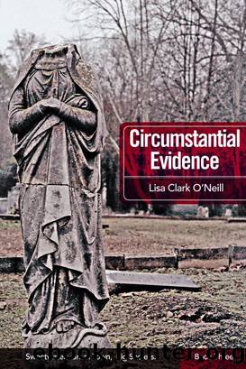 Circumstantial Evidence by Lisa Clark O'Neill
