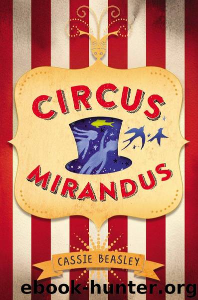 Circus Mirandus by Beasley Cassie