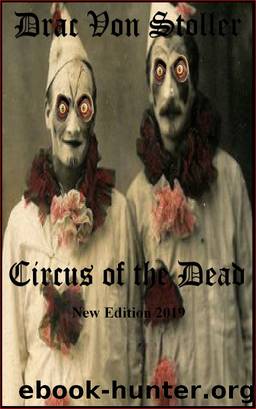 Circus of the Dead by Drac Von Stoller
