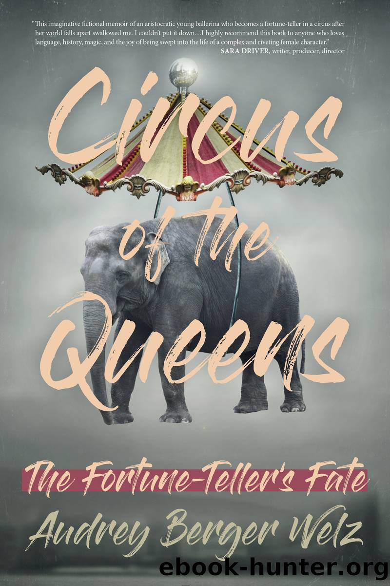 Circus of the Queens by Audrey Berger Welz