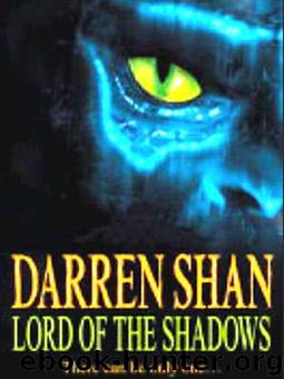 Cirque Du Freak #11: Lord of the Shadows: Book 11 in the Saga of Darren Shan by Darren Shan