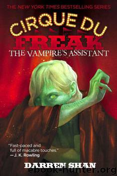 Cirque Du Freak 02 - The Vampire's Assistant by Darren Shan