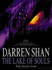 Cirque Du Freak 10- The Lake of Souls by Darren Shan