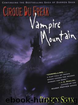 Cirque Du Freak 4- Vampire Mountain by Darren Shan