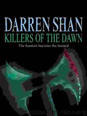 Cirque Du Freak 9- Killers of the Dawn by Darren Shan