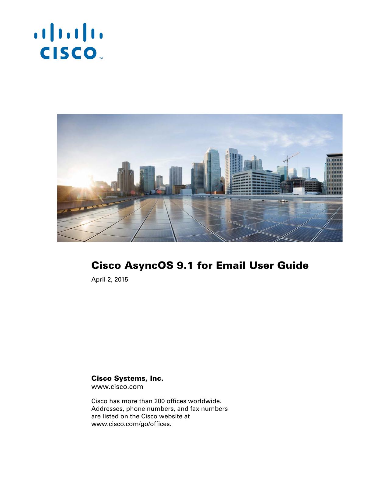 Cisco AsyncOS 9.1 for Email User Guide - GD (General Deployment) by Cisco Systems