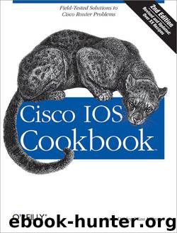 Cisco IOS Cookbook by Kevin Dooley & Ian Brown
