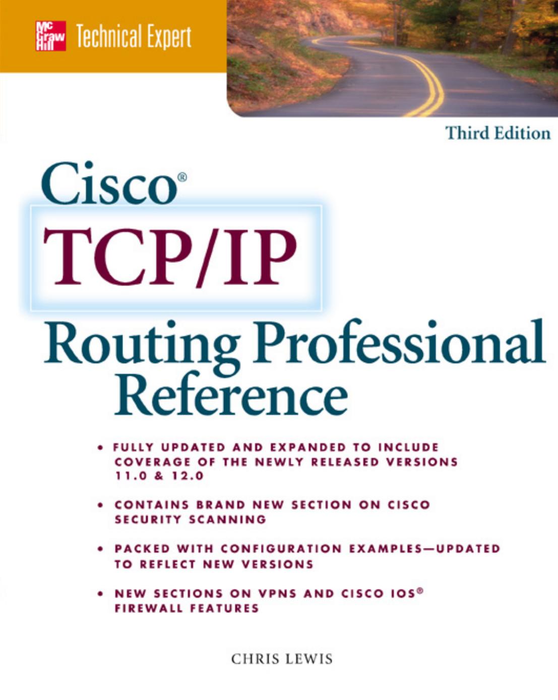 Cisco TCP IP Routing Professional Reference by Chris Lewis