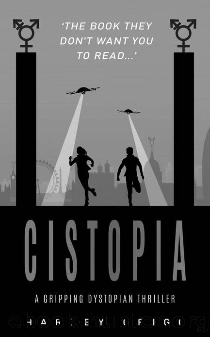 Cistopia: A Gripping Dystopian Novel by Harley Grigg