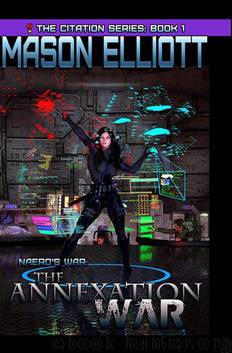 Citation Series 1: Naero's War: The Annexation War by Mason Elliott