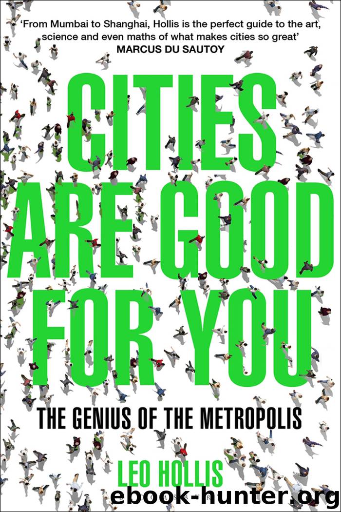 Cities Are Good for You by Leo Hollis