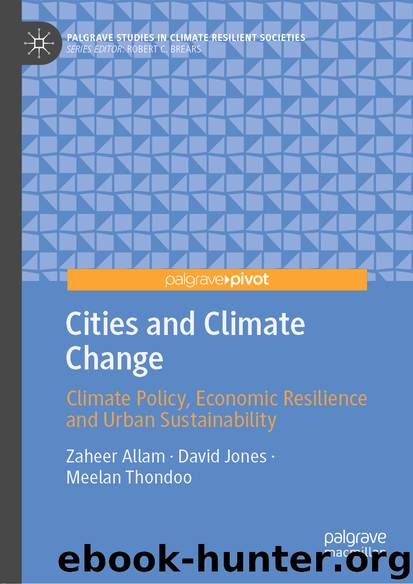 Cities and Climate Change by Zaheer Allam & David Jones & Meelan Thondoo