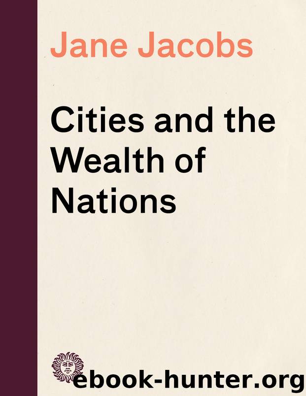 Cities and the Wealth of Nations by Jane Jacobs