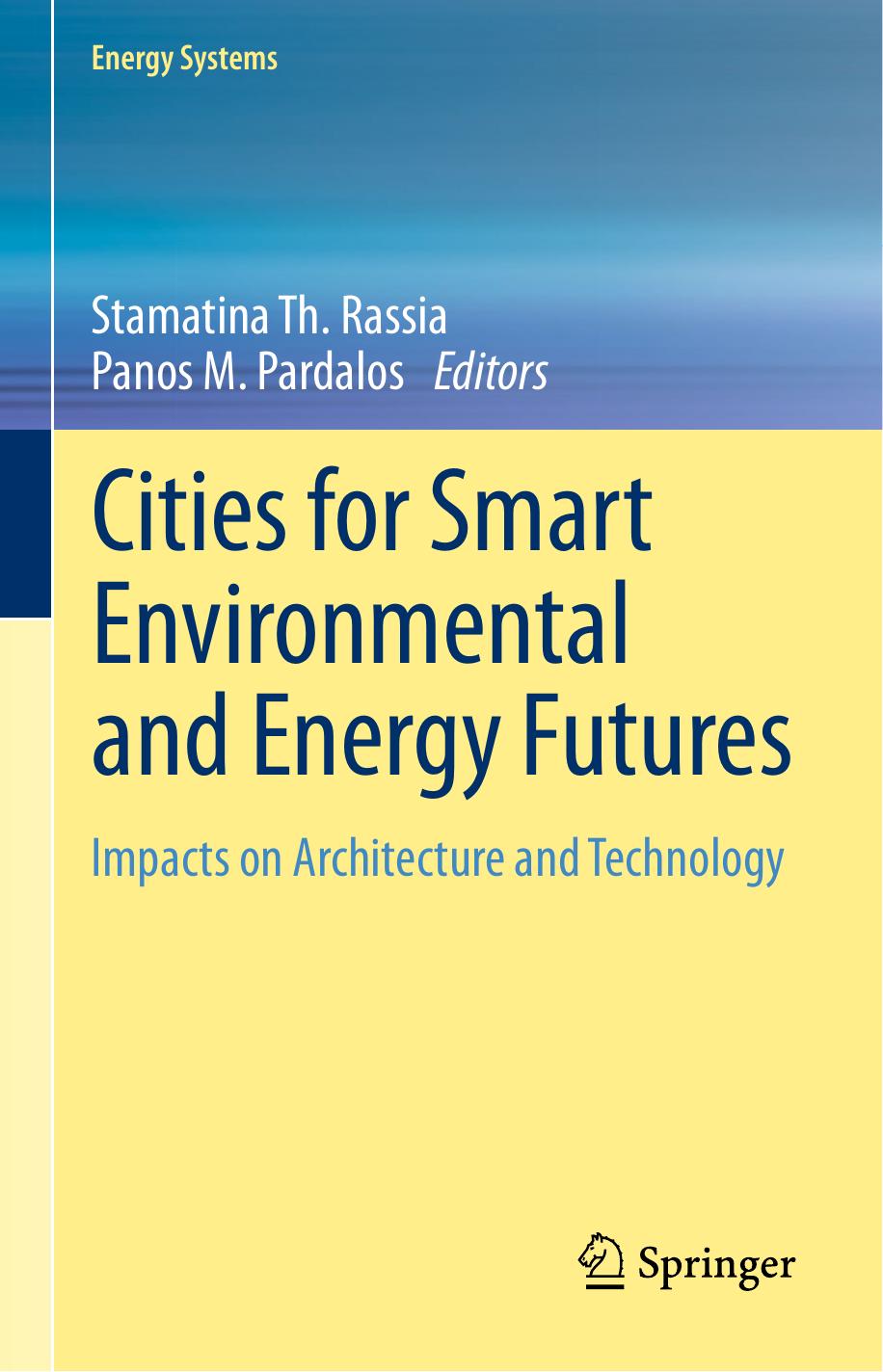 Cities for Smart Environmental and Energy Futures. Impacts on Architecture and Technology by Unknown