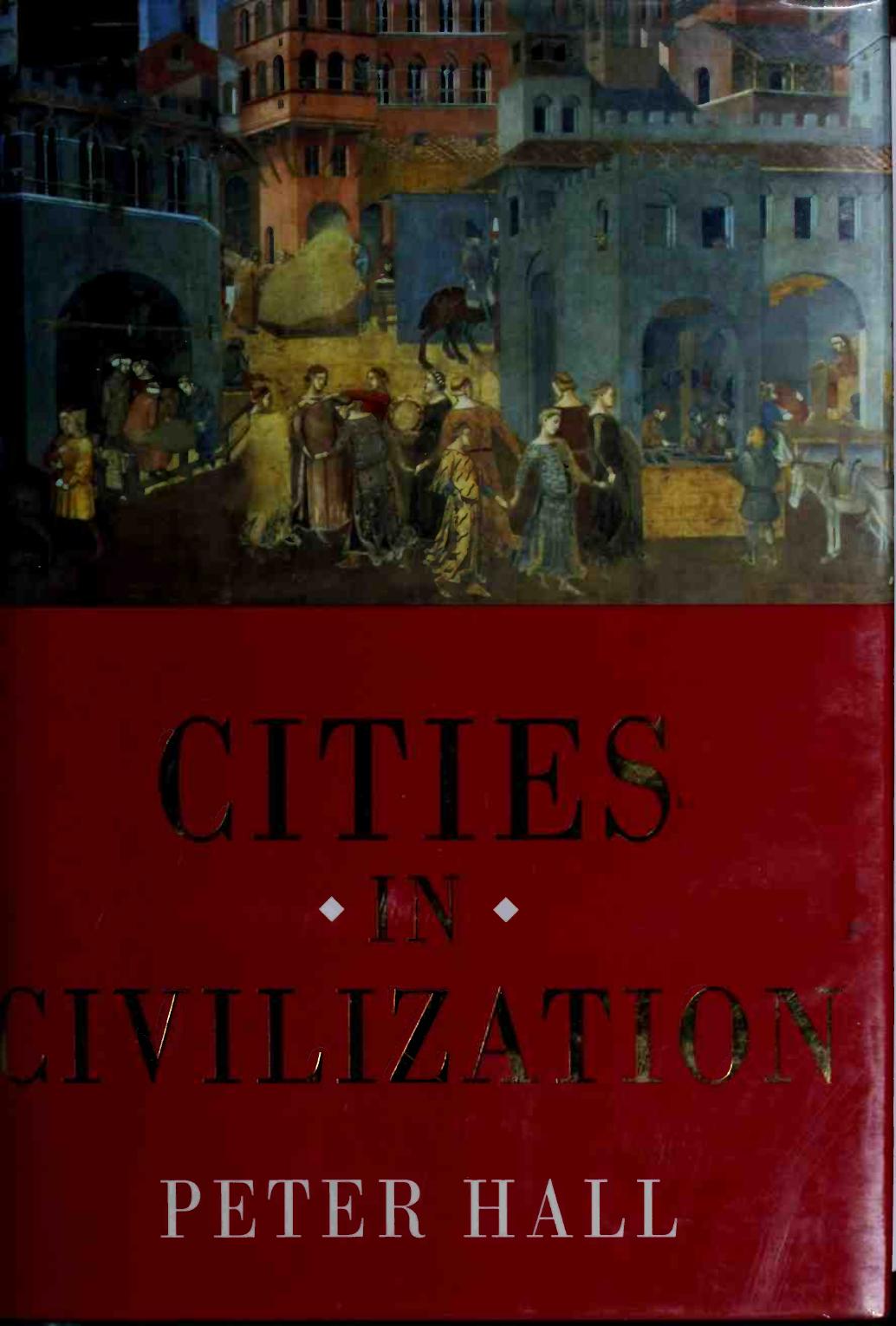 Cities in Civilization by Peter Hall
