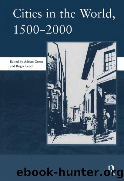 Cities in the World: 1500-2000: v. 3 by Adrian Green