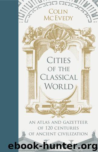 Cities of the Classical World by Colin McEvedy