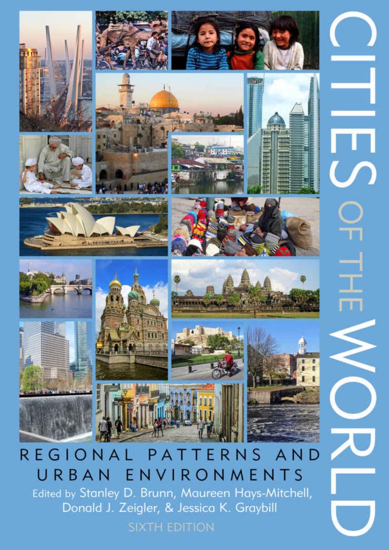 Cities of the World: Regional Patterns and Urban Environments by unknow