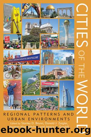 Cities of the World: Regional Patterns and Urban Environments, Seventh Edition by unknow