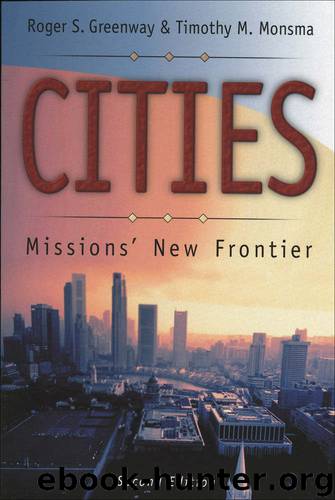 Cities: Missions' New Frontier by Roger S. Greenway & Timothy M. Monsma