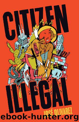 Citizen Illegal by José Olivarez