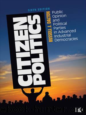 Citizen Politics: Public Opinion and Political Parties in Advanced Industrial Democracies by Russell J. Dalton