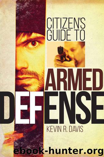 Citizen's Guide to Armed Defense by Davis Kevin R