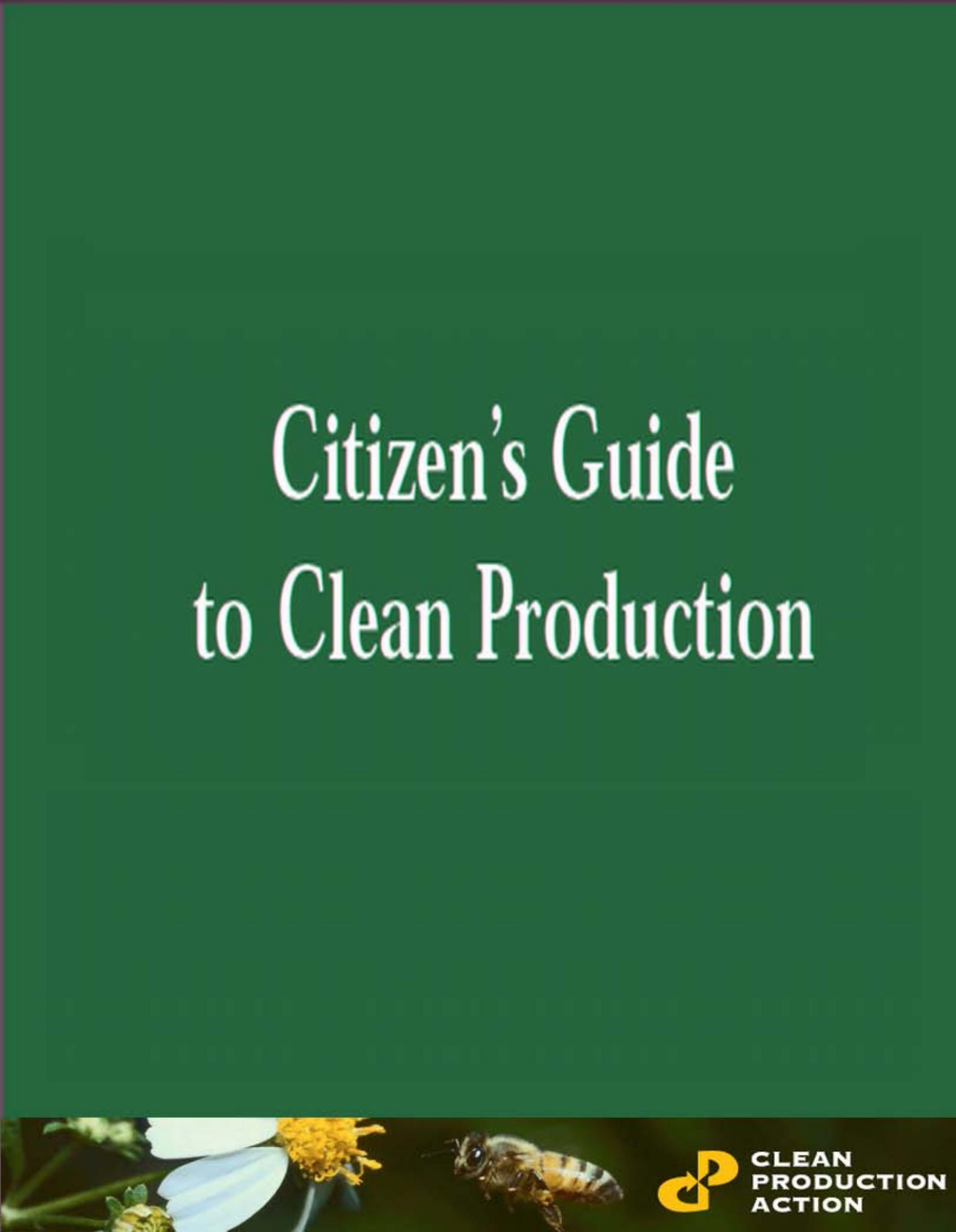Citizenâs Guide to Clean Production (1999) 71p R20090729H by Unknown